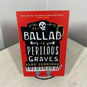 Ballad of Perilous Graves by Alex Jennings (2023, Trade Paperback) Read Once